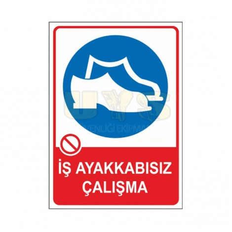 İş Ayakkabısız Çalışma Levhası