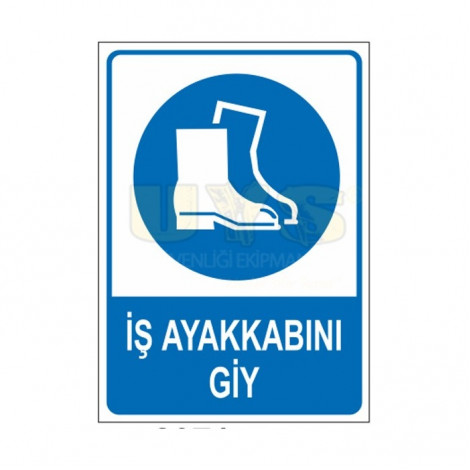 Koruyucu Ayakkabını Giy Levhası